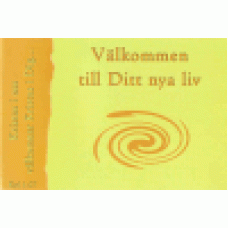 Neighbour, Ralph W.,Jr : Välkommen till ditt nya liv Neighbour, Ralph W.,Jr : Välkommen till ditt nya liv