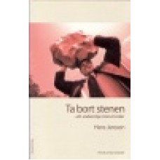 Jansson, Hans : Ta bort stenen