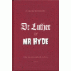 Svensson, Per : Dr Luther och Mr Hyde
