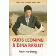 Nordberg, Peter : Guds ledning & dina beslut