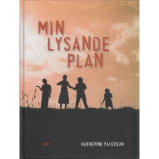 Paterson, Katherine : Min lysande plan