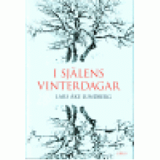 Lundberg, Lars Åke : I själens vinterdagar