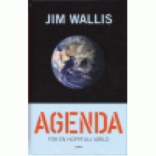 Wallis, Jim : Agenda för en hoppfull värld