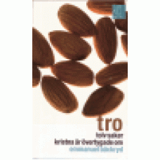 Bäckryd, Emmanuel : Tro - tolv saker kristna är övertygade om