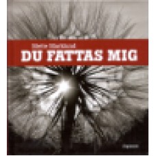 Marklund, Mette : Du fattas mig Marklund, Mette : Du fattas mig