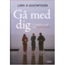 Gustafsson, Lars H : Gå med dig