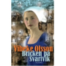 Olsson, Vibeke : Bricken på Svartvik