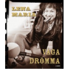 Klingvall, Lena Maria : Våga drömma