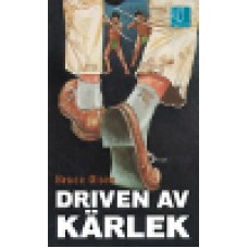 Olson, Bruce : Driven av kärlek Olson, Bruce : Driven av kärlek