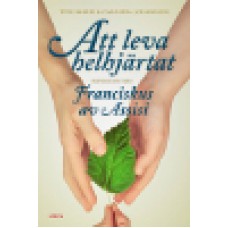 Harris & Johansson : Att leva helhjärtat