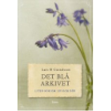Gustafsson, Lars H : Det blå arkivet Gustafsson, Lars H : Det blå arkivet