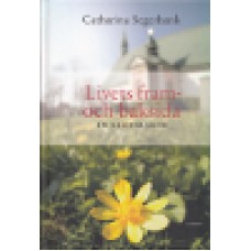 Segerbank, Catharina : Livets fram- och baksida