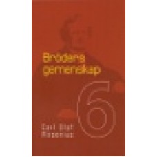 Rosenius, C.O. : Bröders gemenskap (Bok 6)