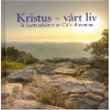 Rosenius, C.O. : Kristus - vårt liv