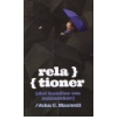 Maxwell, John C. : Relationer Maxwell, John C. : Relationer