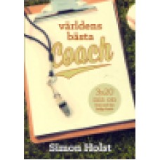Holst, Simon : Världens bästa coach Holst, Simon : Världens bästa coach