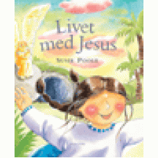 Poole, Susie : Livet med Jesus Poole, Susie : Livet med Jesus