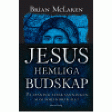 McLaren, Brian D. : Jesus hemliga budskap