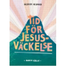Helmner, Ingemar : Tid för Jesusväckelse
