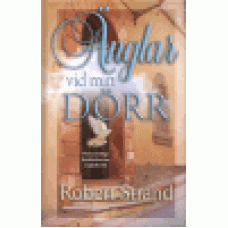 Strand, Robert : Änglar vid min dörr