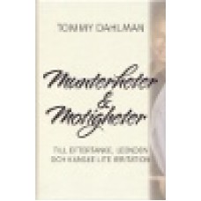 Dahlman, Tommy : Munterheter & Motigheter Dahlman, Tommy : Munterheter & Motigheter
