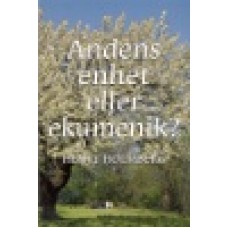 Holmberg, Henry : Andens enhet eller ekumenik?