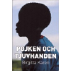 Kazen, Birgitta : Pojken och tjuvhanden