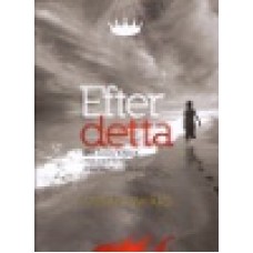 Swärd, Stefan : Efter detta - om Guds kärlek och rättvisa, himmel och helvete Swärd, Stefan : Efter detta - om Guds kärlek och rättvisa, himmel och helvete