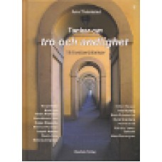 Thörnblad, Ann : Tankar om tro och andlighet