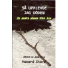 Storm, Howard : Så upplevde jag döden