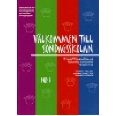 Axelzon,Lignell, Olofsson : Välkommen till söndagsskolan 1 Axelzon,Lignell, Olofsson : Välkommen till söndagsskolan 1