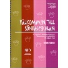 Olofsson, Susanne & Persson, Erica : Välkommen till söndagsskolan 5 Olofsson, Susanne & Persson, Erica : Välkommen till söndagsskolan 5