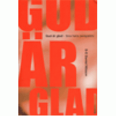 Nilsson, Daniel : Gud är glad