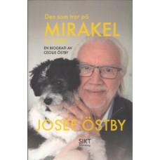 Östby, Cecilie: Den som tror på mirakel är realist