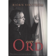 Vikström, Björn: Mer än ord