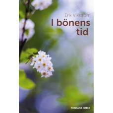 Vikström, Erik: I bönens tid