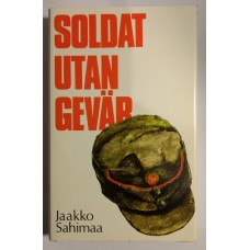 Sahimaa, Jaakko : Soldat utan gevär