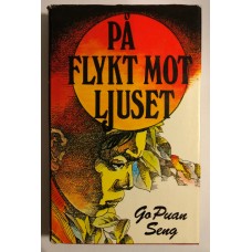 Seng Go Puan : På flykt mot ljuset Seng Go Puan : På flykt mot ljuset