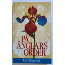 Jonasson, Curt : På änglars order (om Hanna Ouchterlony)