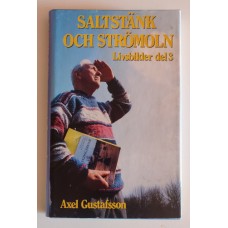 Gustafsson, Axel : Saltstänk o strömoln, livsbilder del 3