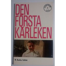 Schlink, Basilea M. : Den första kärleken. (till o från Jesus)