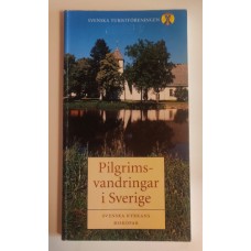 Flera författare: Pilgrimsvandringar i Sverige