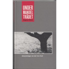 Malm, Magnus : Under mandelträdet