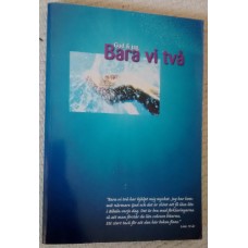 Eriksson, Birgitta : Bara vi två