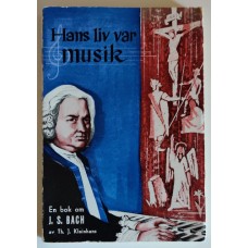 Kleinhans, Theodore J.: Hans liv var musik