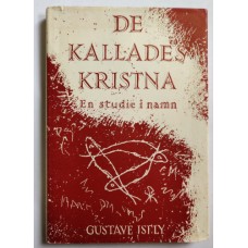 Isely, Gustave: De kallades kristna