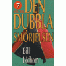 Löfbom, Bill : 7 steg till den dubbla smörjelsen