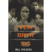 Wilson, Bill: Vem bryr sig Wilson, Bill: Vem bryr sig