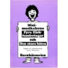 Holmberg, Ingvar : Minimusikalerna Fyra flickfunderingar + Det stora båten Holmberg, Ingvar : Minimusikalerna Fyra flickfunderingar + Det stora båten