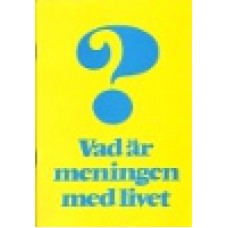 Ungdomsmissionen : Vad är meningen med livet Ungdomsmissionen : Vad är meningen med livet
